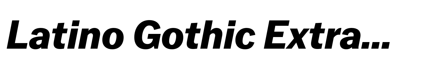 Latino Gothic ExtraBold Italic